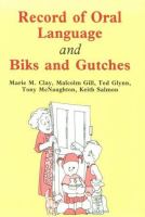Record of oral language, and, Biks and gutches /