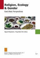 Religion, ecology & gender : East-West perspectives /
