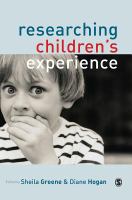 Researching children's experiences : methods and approaches /