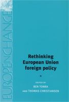 Rethinking European Union foreign policy /