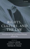 Rights, culture and the law : themes from the legal and political philosophy of Joseph Raz /