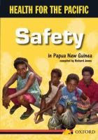 Safety in Papua New Guinea /