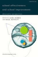 School effectiveness and school improvement : alternative perspectives /