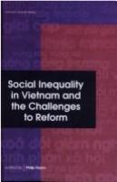 Social inequality in Vietnam and the challenges to reform /