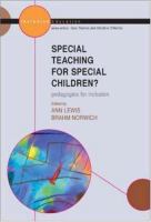 Special teaching for special children : pedagogies for inclusion /