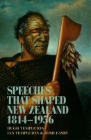 Speeches that shaped New Zealand : 1814-1956 /
