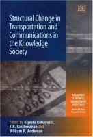 Structural change in transportation and communications in the knowledge society /