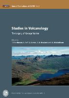 Studies in volcanology : the legacy of George Walker /