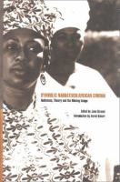 Symbolic narratives/African cinema : audiences, theory and the moving image /
