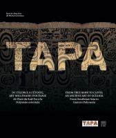 Tapa : de l'écorce à l'étoffe, art millénaire d'Océanie : de l'Asie du Sud-Est à la Polynésie orientale = Tapa : from tree bark to cloth : an ancient art of Oceania : from Southeast Asia to Eastern Polynesia /