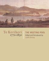 Te Kerikeri 1770-1850 : the meeting pool /