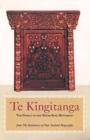 Te Kingitanga : the people of the Maori King movement : essays from, The dictionary of New Zealand biography /