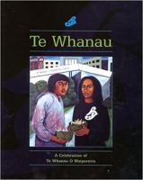 Te Whānau : a celebration of Te Whānau O Waipareira.