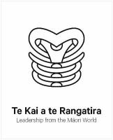 Te kai a te rangatira : leadership from the Māori world /
