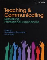 Teaching & communicating : rethinking professional experiences /