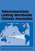 Teleconnections linking worldwide climate anomalies : scientific basis and societal impact /