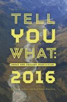 Tell you what : great New Zealand nonfiction 2016 /