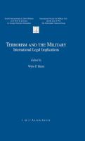 Terrorism and the military : international legal implications /