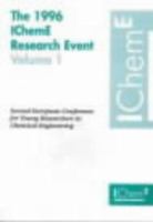 The 1996 IChemE research event : second European Conference for Young Researchers in Chemical Engineering : a two-day symposium held at the University of Leeds, 2-3 April 1996.