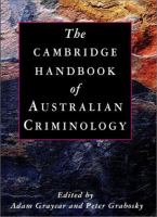 The Cambridge handbook of Australian criminology /