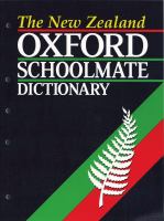 The New Zealand Oxford schoolmate dictionary /