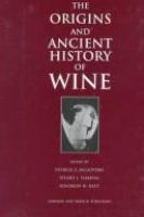 The Origins and ancient history of wine /