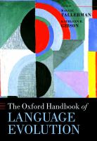 The Oxford handbook of language evolution /