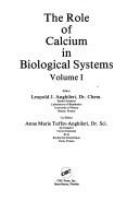 The Role of calcium in biological systems /