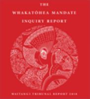 The Whakatōhea mandate inquiry report.