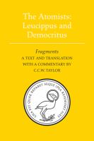 The atomists Leucippus and Democritus : fragments : a text and translation with a commentary /