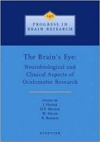 The brain's eye : neurobiological and clinical aspects of oculomotor research /