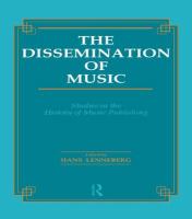 The dissemination of music : studies in the history of music publishing /