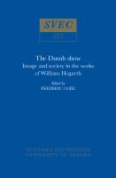 The dumb show : image and society in the works of William Hogarth /