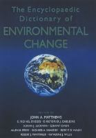 The encyclopaedic dictionary of environmental change /
