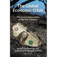The global economic crisis : the Great Depression of the XXI century /