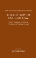 The history of English law : centenary essays on Pollock and Maitland /