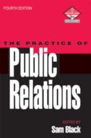 The practice of public relations /