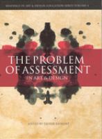The problem of assessment in art and design /