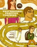 The professional practice of teaching /