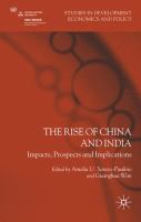 The rise of China and India : impacts, prospects and implications /
