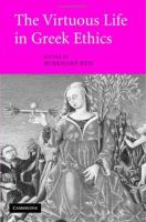 The virtuous life in Greek ethics /