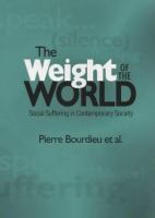 The weight of the world : social suffering in contemporary society /