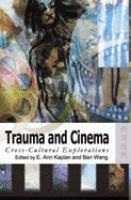 Trauma and cinema : cross-cultural explorations /