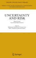 Uncertainty and risk : mental, formal, experimental representations /