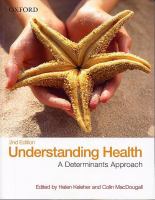 Understanding health : a determinants approach /