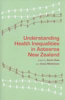 Understanding health inequalities in Aotearoa New Zealand /