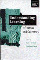 Understanding learning : influences and outcomes /