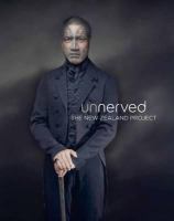 Unnerved : the New Zealand project /