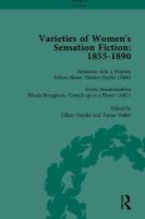 Varieties of women's sensation fiction : 1855-1890 /