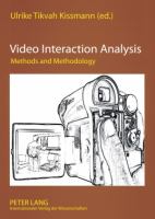 Video interaction analysis : methods and methodology /